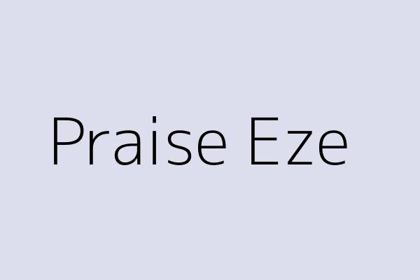 Praise Eze